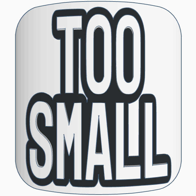 "Too Small"