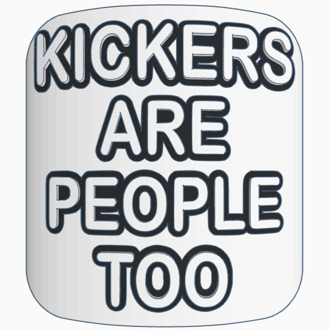 "Kickers Are People Too"