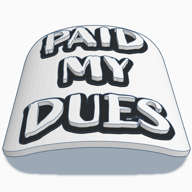 "Paid My Dues"